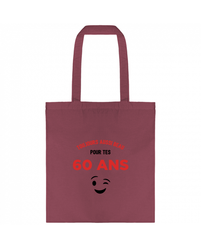 Tote-bag Toujours aussi beau pour tes 60 ans par tunetoo