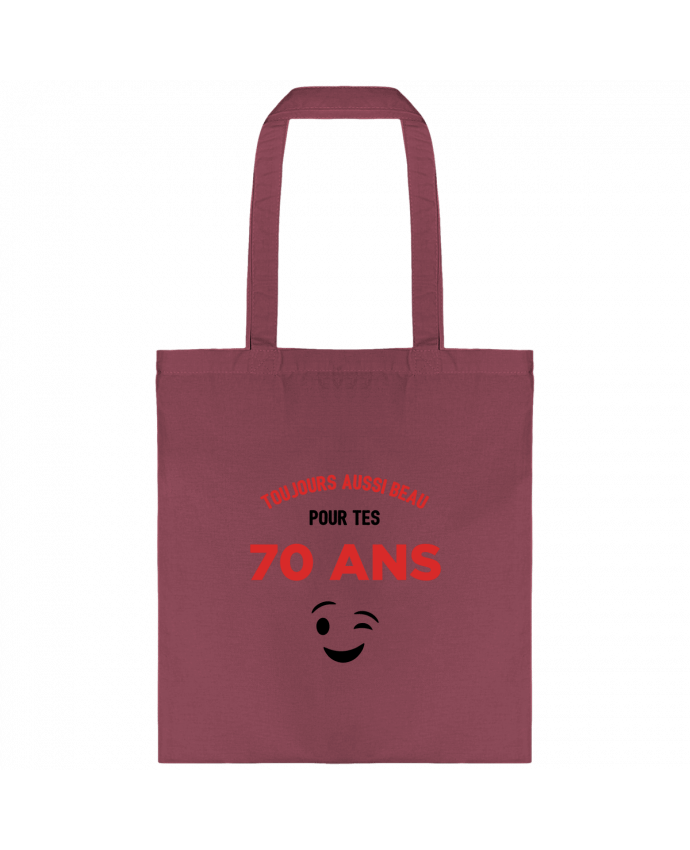 Tote-bag Toujours aussi beau pour tes 70 ans par tunetoo