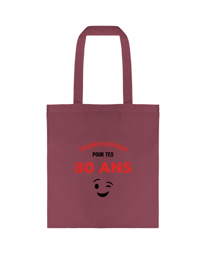 Tote-bag Toujours aussi beau pour tes 80 ans par tunetoo