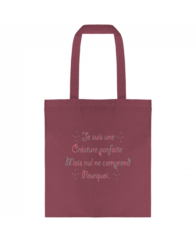 Tote-bag Je suis une créature parfaite.. par Ladies