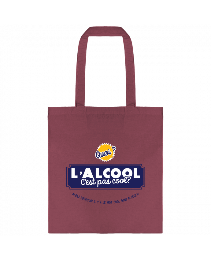 Tote-bag L'alcool c'est cool par PTIT MYTHO