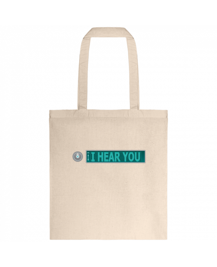 Tote-bag I HEAR YOU par Santiaguen