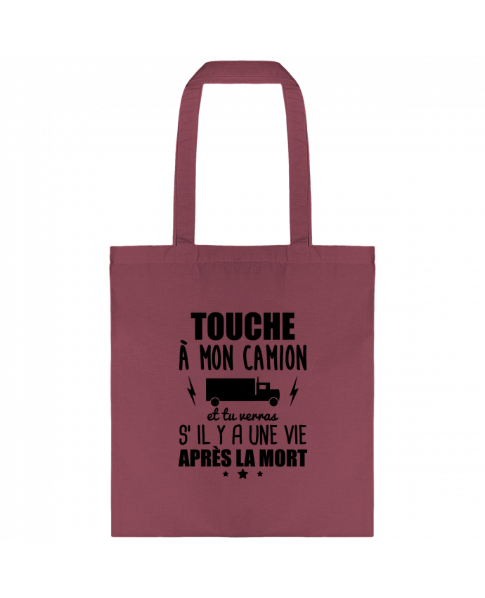 Tote-bag Touche à mon camion, chauffeur routier par Benichan