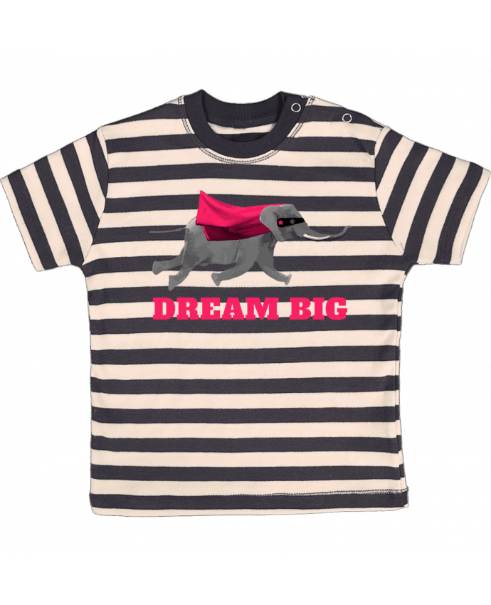 T-shirt baby with stripes Dream big éléphant by justsayin