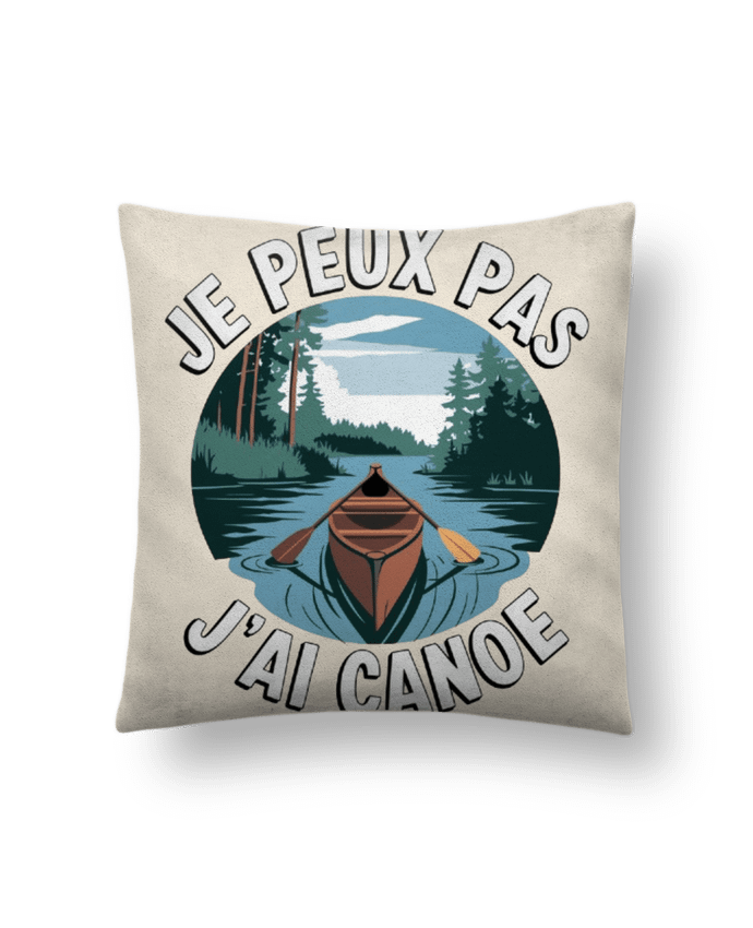 Coussin suédine je peux pas j'ai canoe par bwilfy