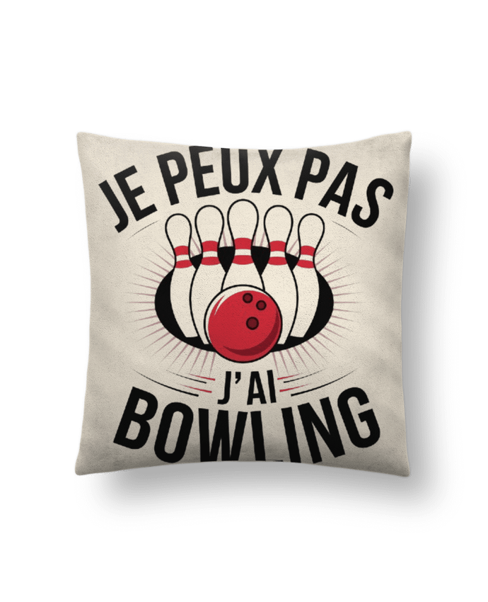 Coussin suédine je peux pas j'ai bowling par bwilfy