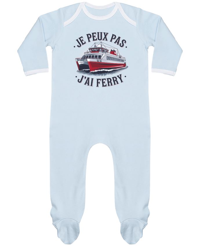 Body Pyjama Bébé je peux pas j'ai ferry par bwilfy