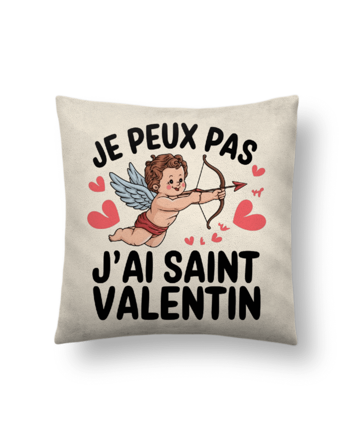 Coussin suédine je peux pas j'ai saint Valentin par bwilfy
