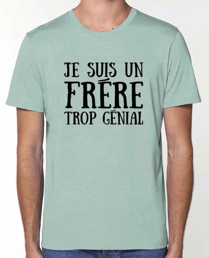 T-Shirt Je suis un frère trop génial par tunetoo