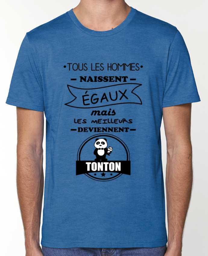 T-Shirt Tous les hommes naissent égaux mais les meilleurs deviennent tonton, tontons, oncle par Beni