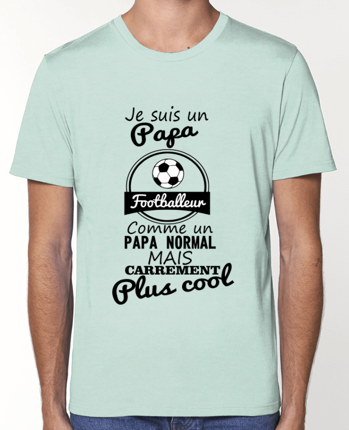 T-Shirt Je suis un papa footballeur comme un papa normal mais carrément plus cool par Benichan