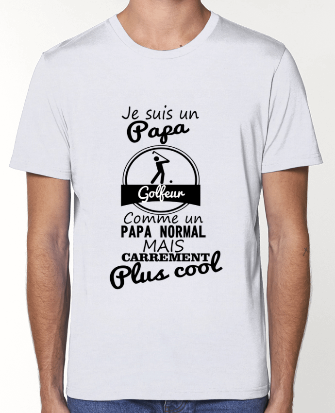 T-Shirt Je suis un papa golfeur comme un papa normal mais carrément plus cool par Benichan