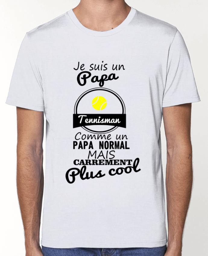 T-Shirt Je suis un papa tennisman comme un papa normal mais carrément plus cool par Benichan