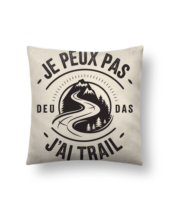 Coussin suédine je peux pas j'ai trail par bwilfy
