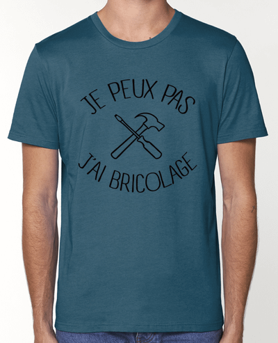 T-Shirt Je peux pas j'ai Bricolage par Freeyourshirt.com