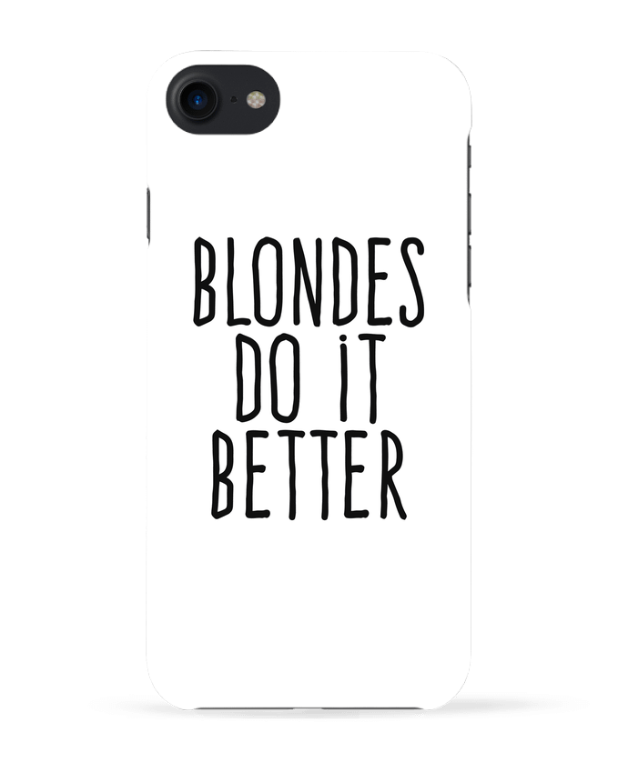 Case 3D iPhone 7 Blondes do it better de justsayin