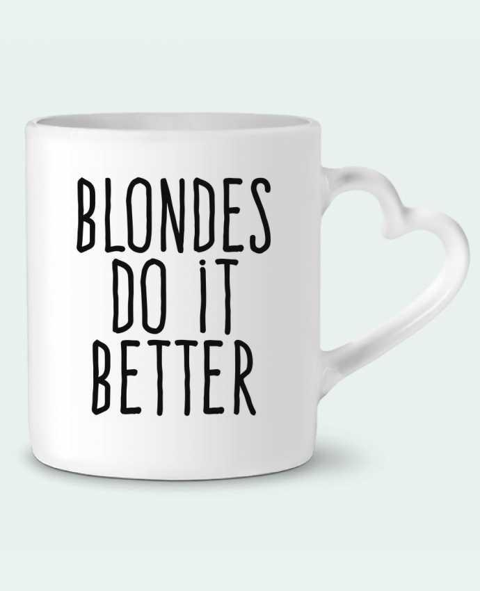 Mug coeur Blondes do it better par justsayin