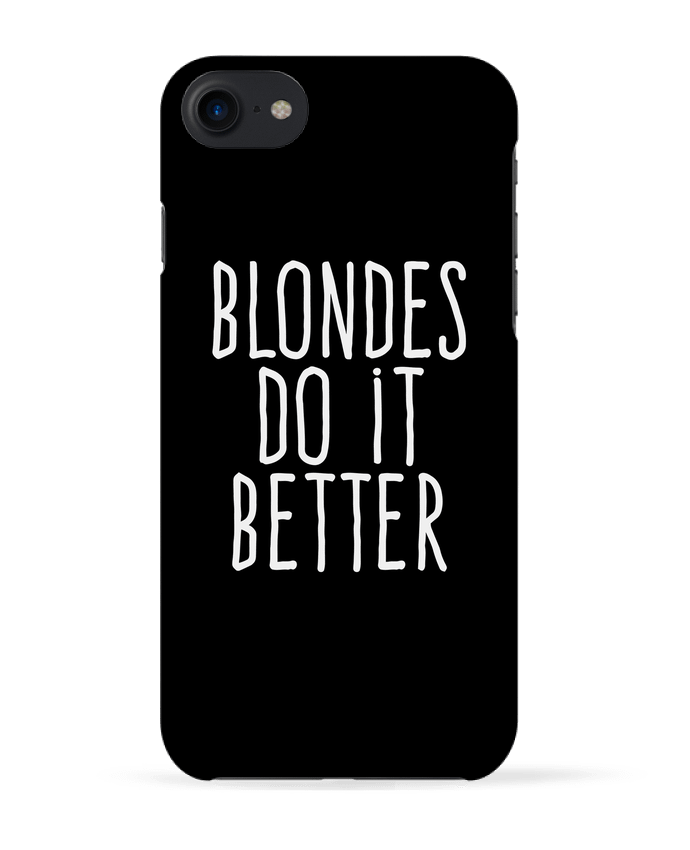 Case 3D iPhone 7 Blondes do it better de justsayin