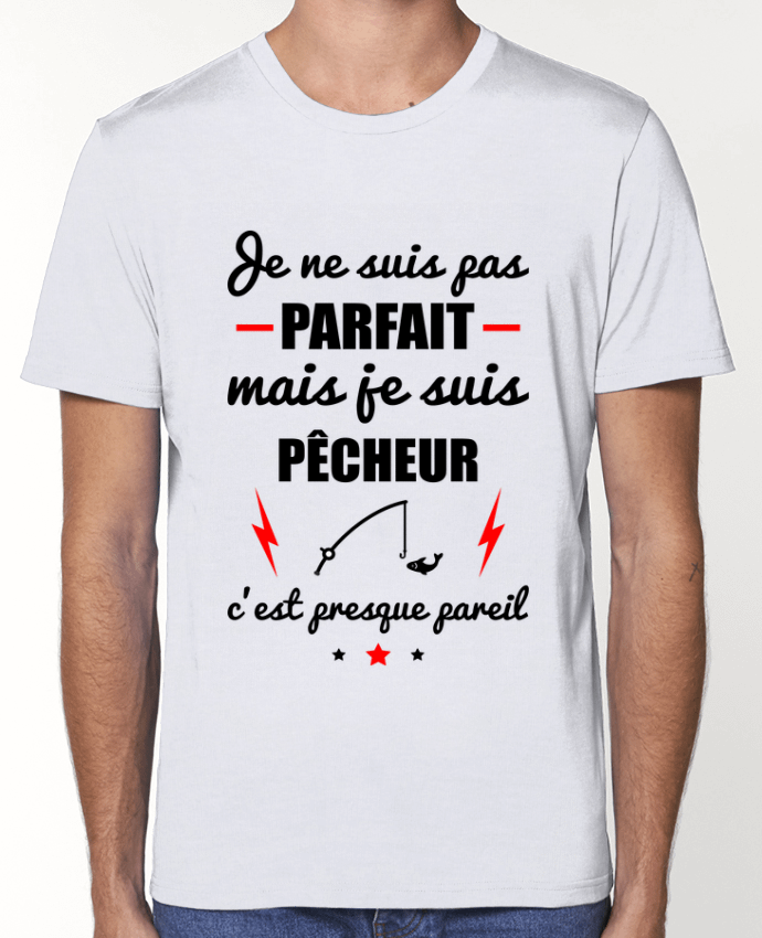 T-Shirt Je ne suis pas parfait mais je suis pêcheur c'est presque pareil par Benichan