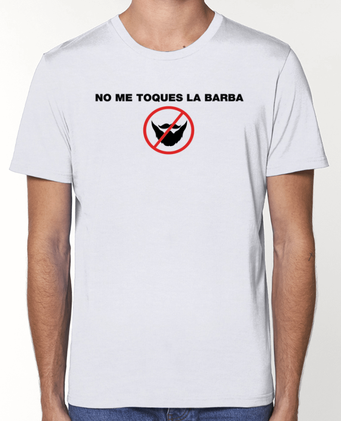 T-Shirt No me toques la barba par tunetoo
