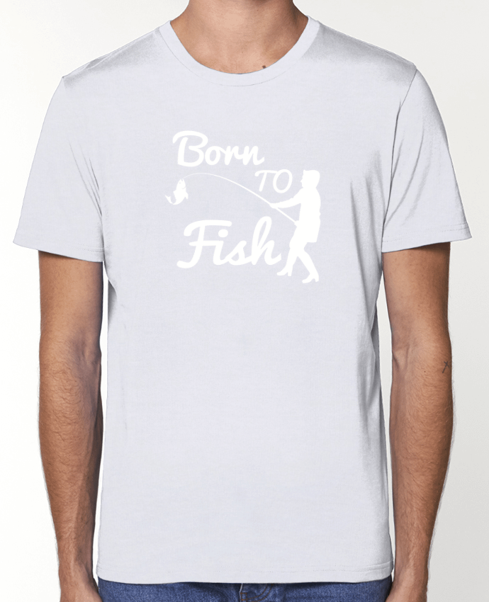 T-Shirt Born to fish par Original t-shirt