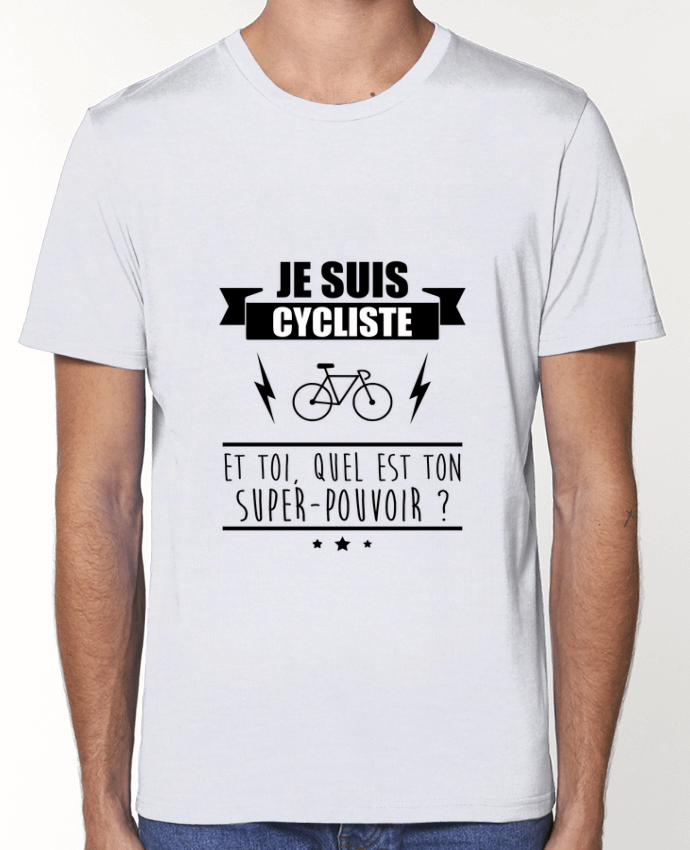 T-Shirt Je suis cycliste et toi, quel est on super-pouvoir ? par Benichan