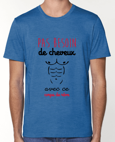 T-Shirt Pas besoin de cheveux avec ce corps de rêve par Benichan