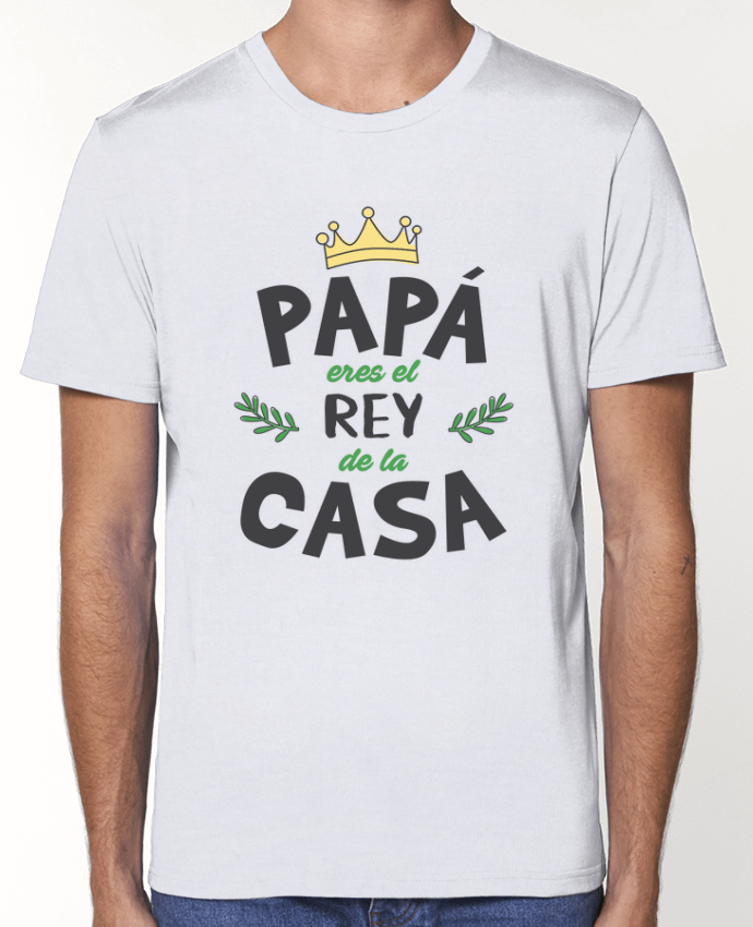 T-shirt écoresponsable Unisexe Papá eres el rey de la casa por tunetoo