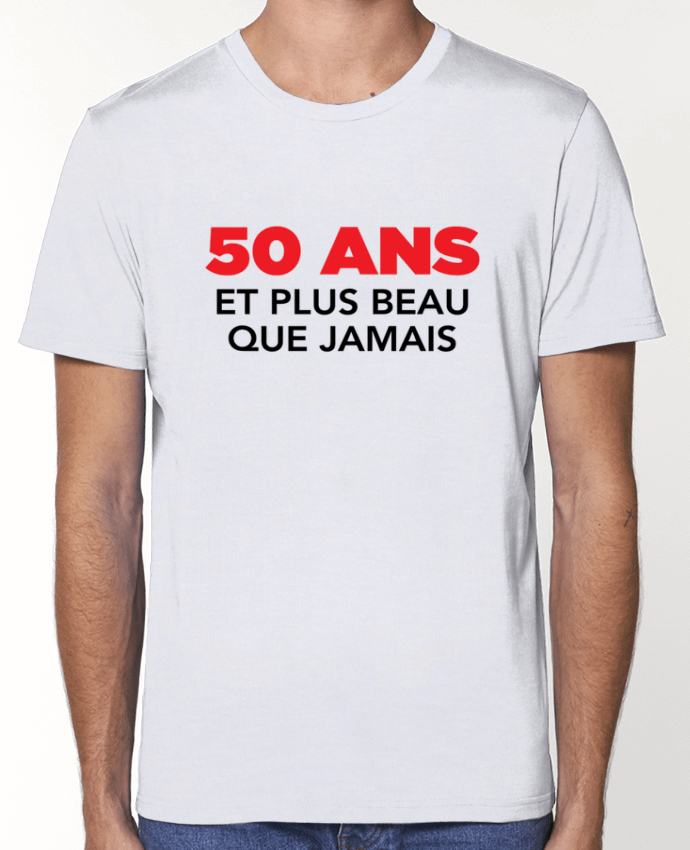 T-Shirt 50 ans et plus beau que jamais - Anniversaire par tunetoo