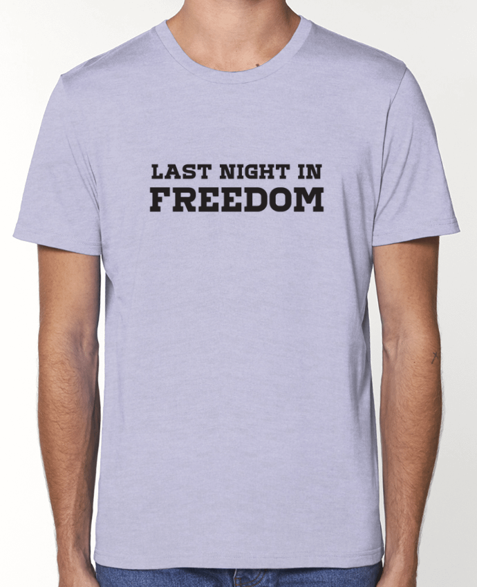 T-Shirt Last night in freedom par tunetoo