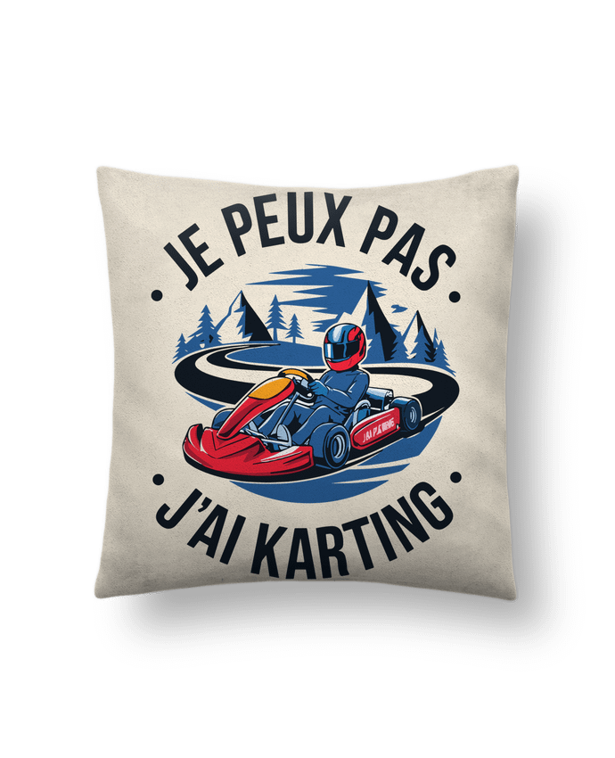 Coussin suédine je peux pas j'ai karting par bwilfy