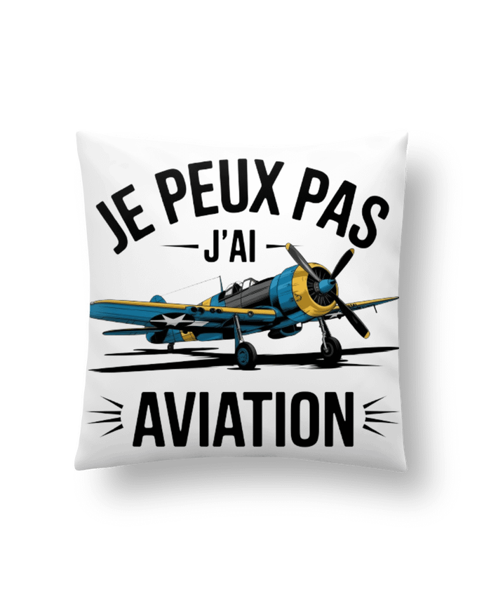 Coussin je peux pas j'ai aviation par bwilfy