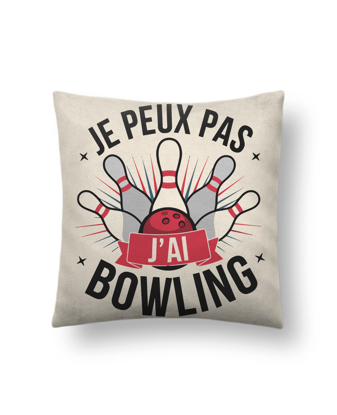 Coussin suédine je peux pas j'ai bowling par bwilfy