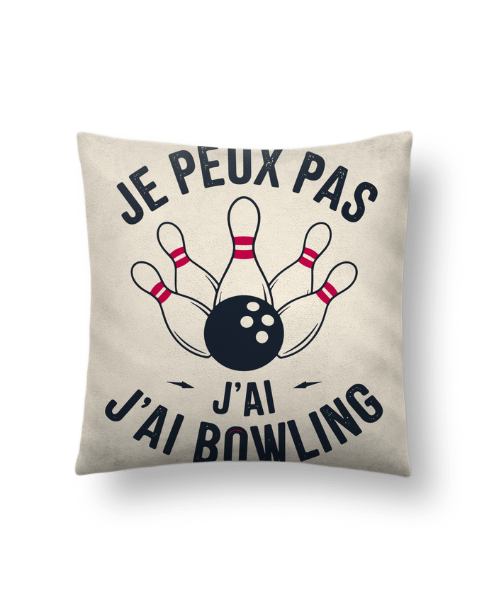 Coussin suédine je peux pas j'ai bowling par bwilfy