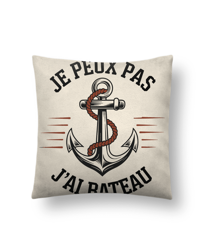 Coussin suédine je peux pas j'ai bateau par bwilfy
