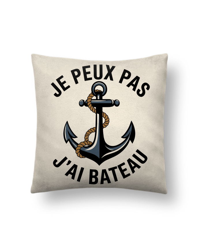 Coussin suédine je peux pas j'ai bateau par bwilfy