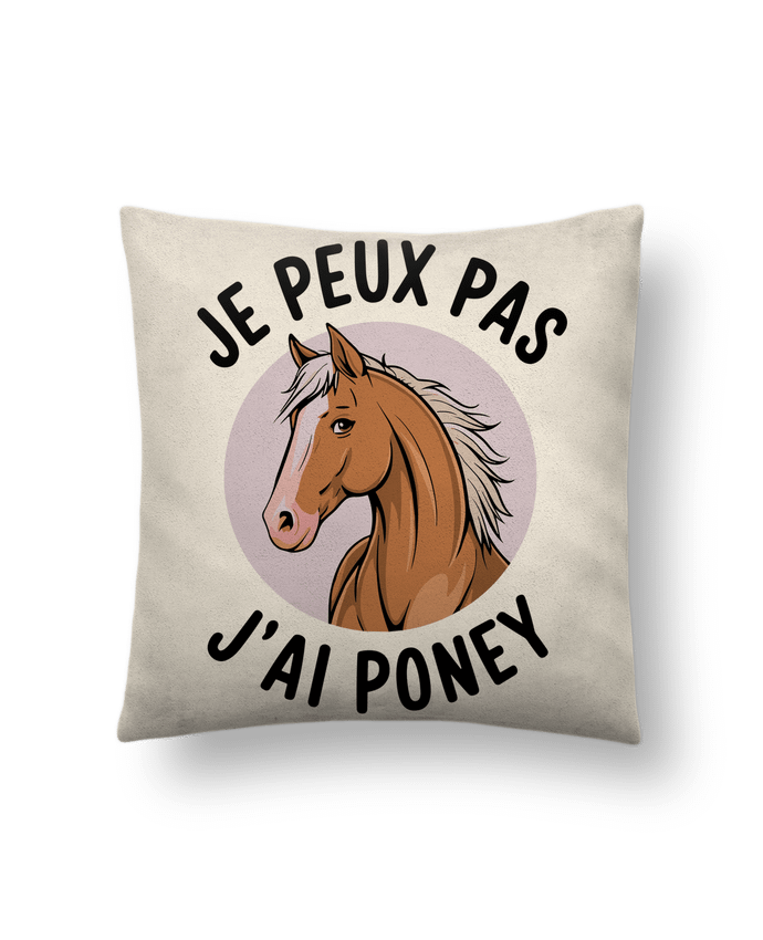 Coussin suédine je peux pas j'ai poney par bwilfy