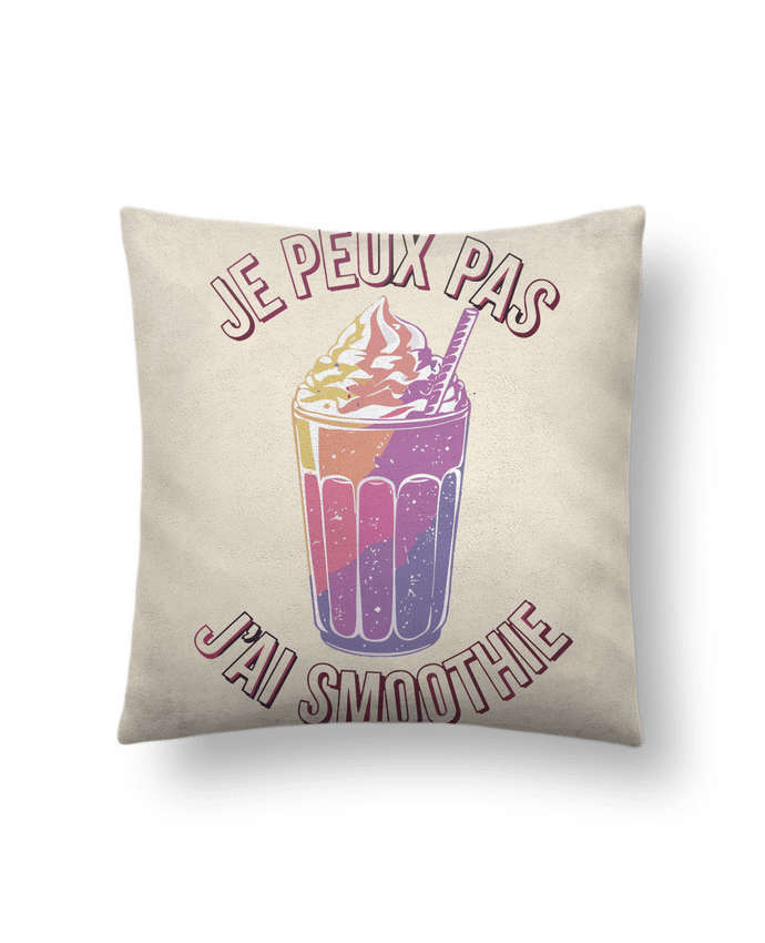Coussin suédine je peux pas j'ai smoothie par bwilfy
