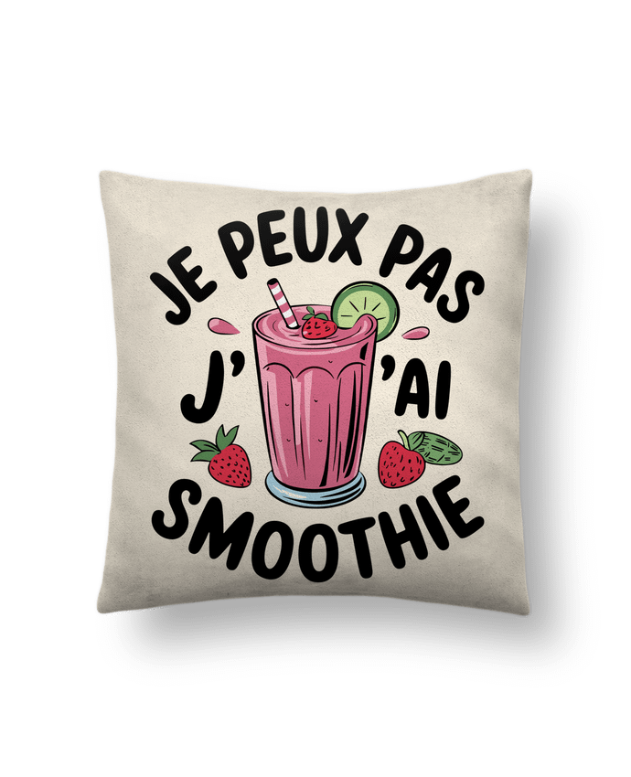 Coussin suédine je peux pas j'ai smoothie par bwilfy
