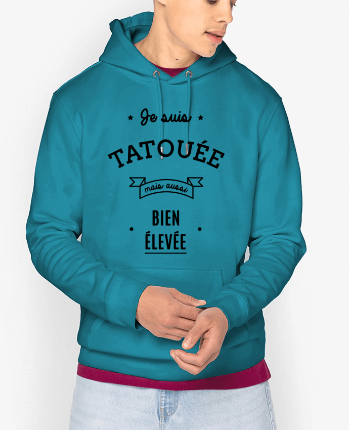 Hoodie Je suis tatouée mais aussi bien élevée Par La boutique de Laura