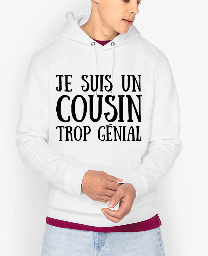 Hoodie Je suis un cousin trop génial Par tunetoo