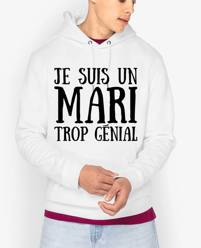 Hoodie Je suis un mari trop génial Par tunetoo