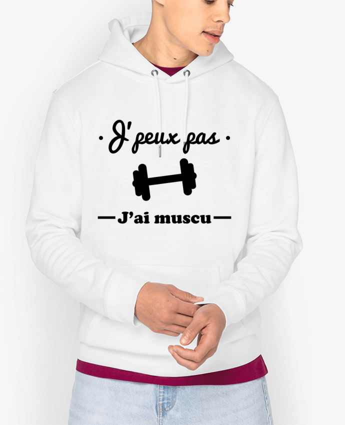 Hoodie J'peux pas j'ai muscu, musculation Par Benichan