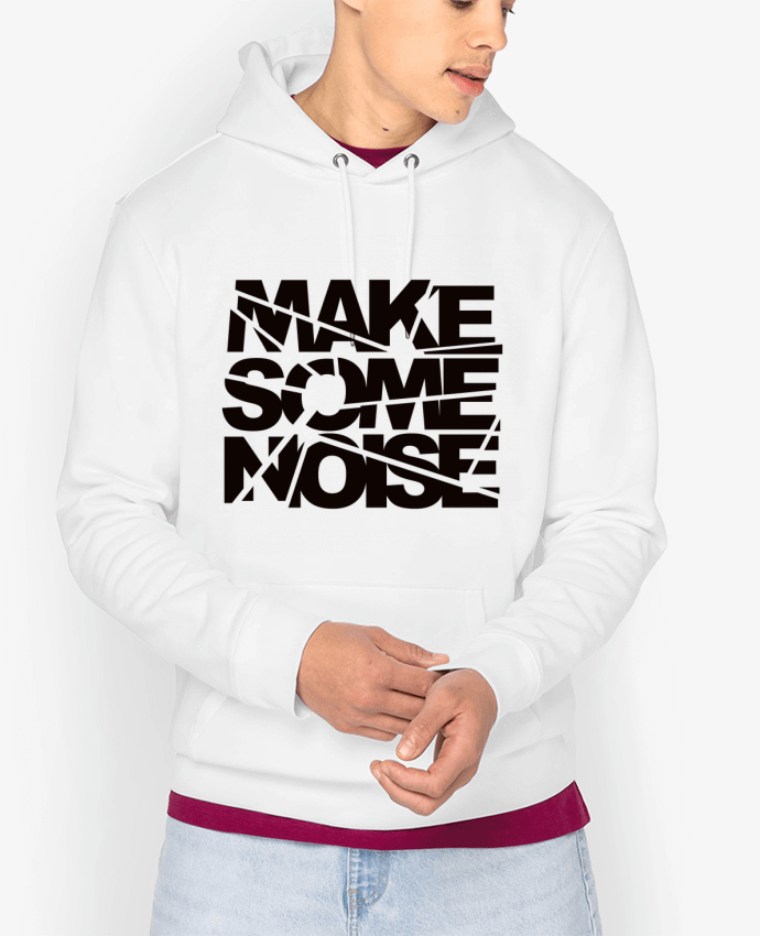 Hoodie Make Some Noise Par Freeyourshirt.com