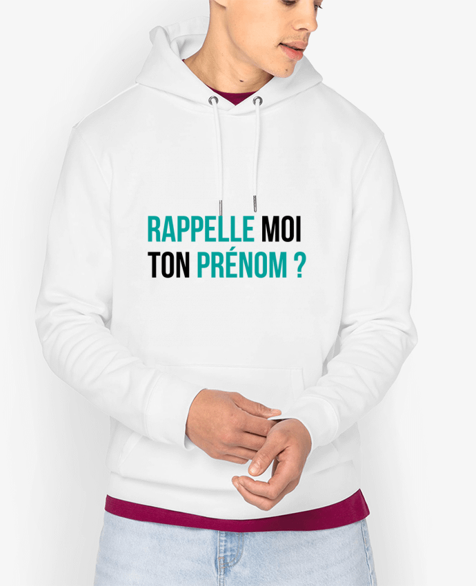 Hoodie Rappelle moi ton prénom ? Par tunetoo