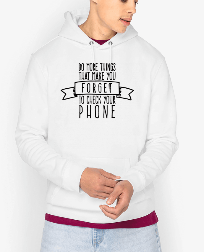 Hoodie Forget to check your phone Par justsayin