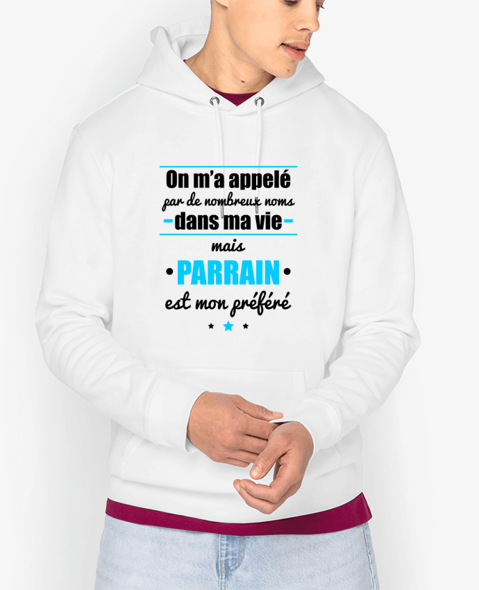 Hoodie On m'a appelé par de nombreux noms dans ma vie mais parrain est mon préféré Par Benichan