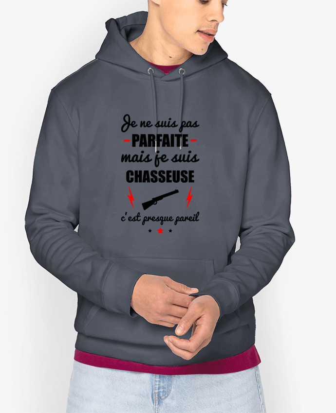 Hoodie Je ne suis pas parfaite mais je suis chasseuse c'est presque pareil Par Benichan