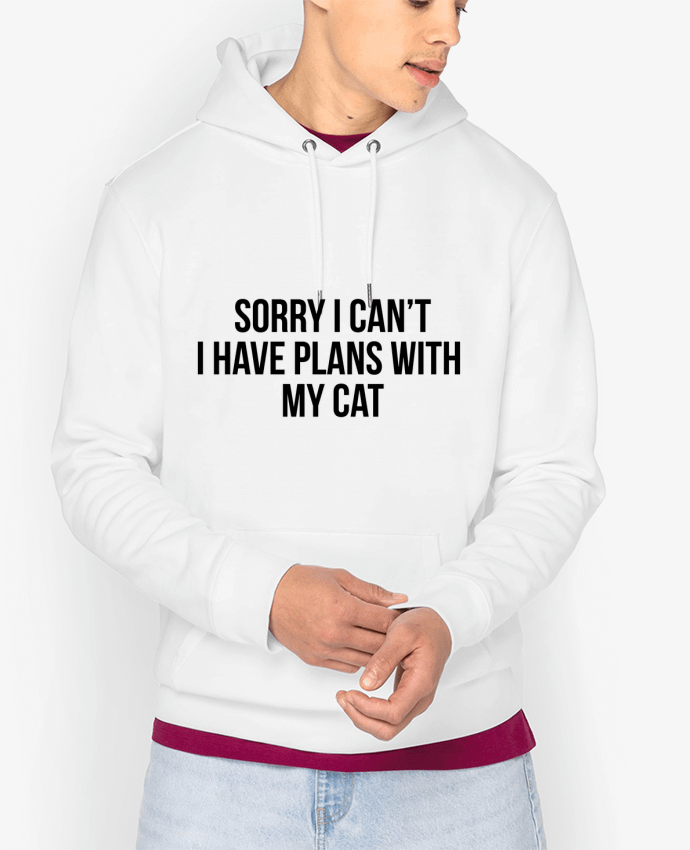 Hoodie Sorry I can't I have plans with my cat Par Bichette