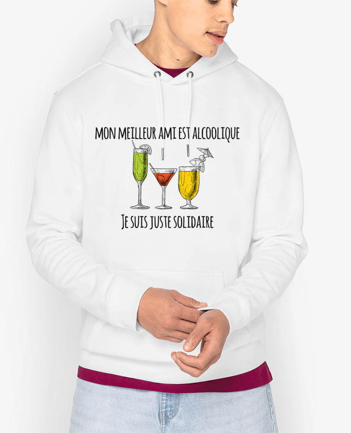 Hoodie Mon meilleur ami est alcoolique et je suis juste solidaire Par tunetoo